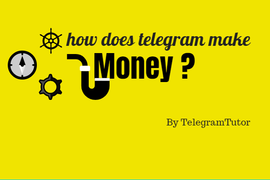 How does Telegram make Money | Current Revenue Stats and Future Plans